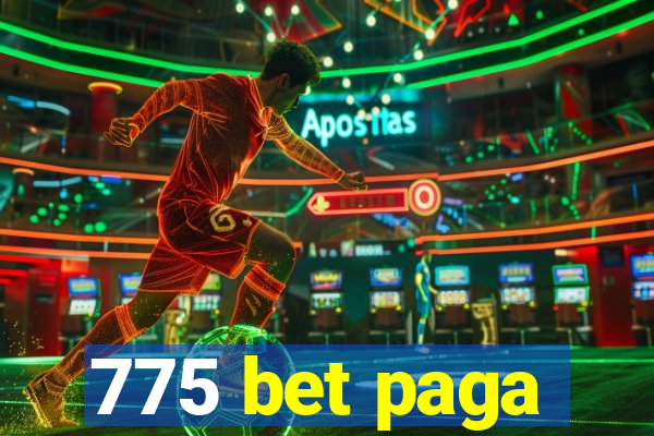 775 bet paga